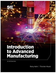 Introduction to Advanced Manufacturing