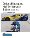 Design of Racing and High-Performance Engines 2004-2013