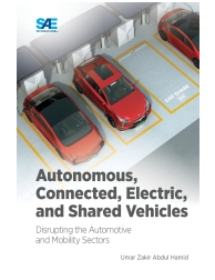 Autonomous, Connected, Electric and Shared Vehicles: Disrupting the Automotive a