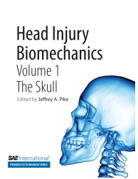 Head Injury Biomechanics - Volume 1 The Skull