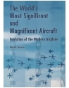 The World's Most Significant and Magnificent Aircraft