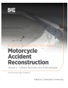 Collision Reconstruction Methodologies Volume 4: Motorcycle Accident Reconstruct