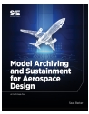 Model Archiving and Sustainment for Aerospace Design