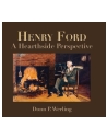 Henry Ford:  a Hearthside Perspective