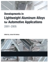 Developments in Lightweight Aluminum Alloys for Automotive Applications: 2001-20