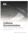 Collision Reconstruction Methodologies Volume 1: Collision Documentation