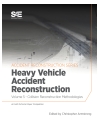 Collision Reconstruction Methodologies Volume 5: Heavy Vehicle Accident Reconstr