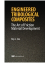 Engineered Tribological Composites